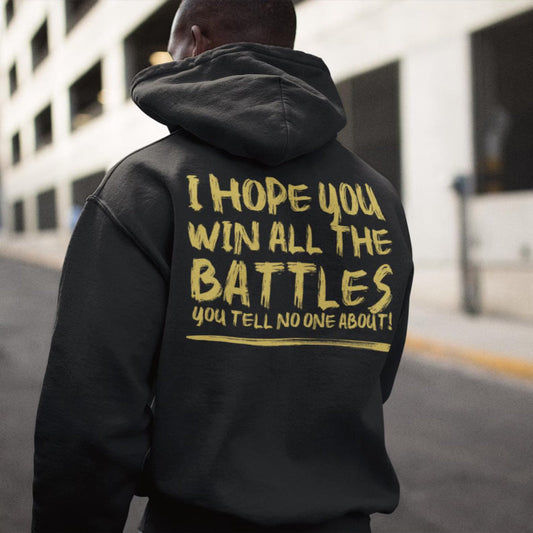 The Battles You Tell No One About Unisex Cotton Hoodie